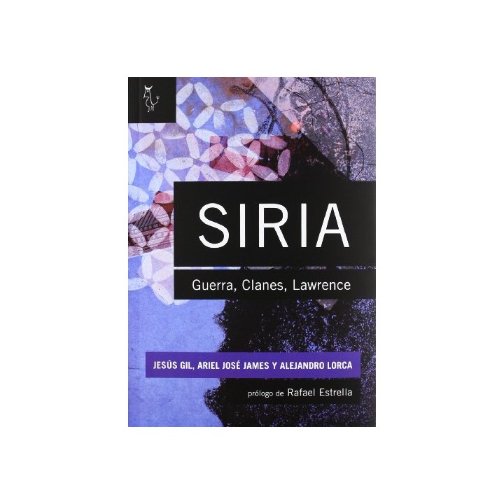 SIRIA. guerra, clanes, Lawrence